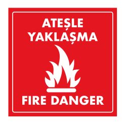 Ateşle Yaklaşma (Fire Danger) - Kargo ve Koli Etiketi Kağıt Çıkartma Baskı 500 Adet