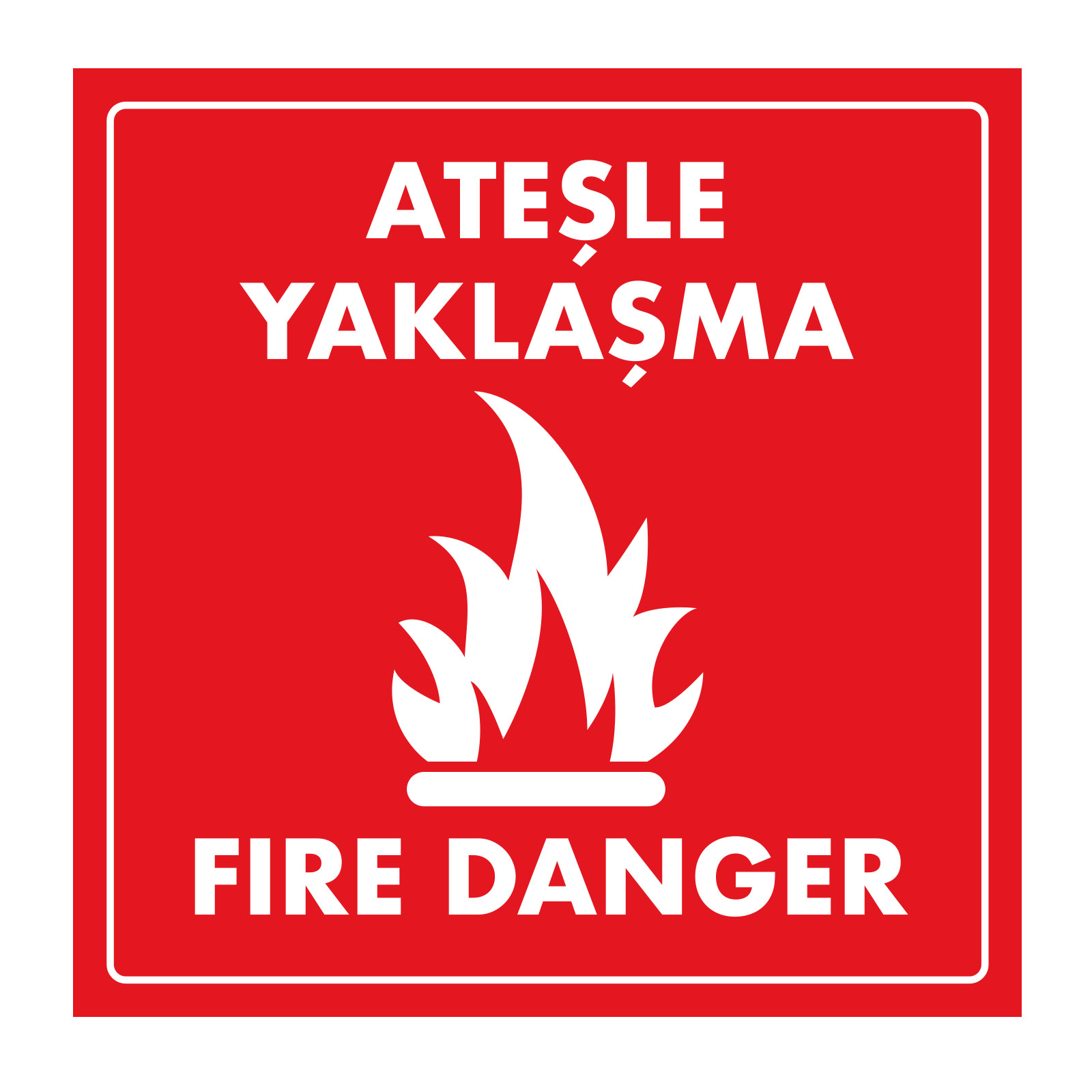 Ateşle Yaklaşma (Fire Danger) - Kargo ve Koli Etiketi Kağıt Çıkartma Baskı 500 Adet